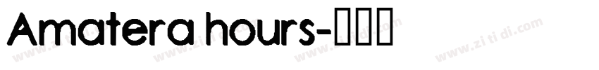 Amatera hours字体转换